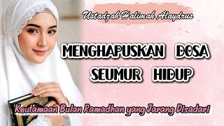 Download lagu 🎤USTADZAH HALIMAH ALAYDRUS~ 🌺“JANGAN LEWATKAN KEISTIMEWAAN RAMADHAN! PAHALA DILIPATGANDAKAN'. mp3