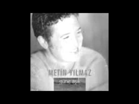 Seni Çok Seviyorum - Metin Yılmaz