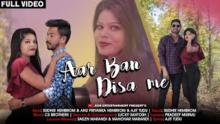 Aar Ban Disa Me Full Video//Sudhir Hembrom//Santha