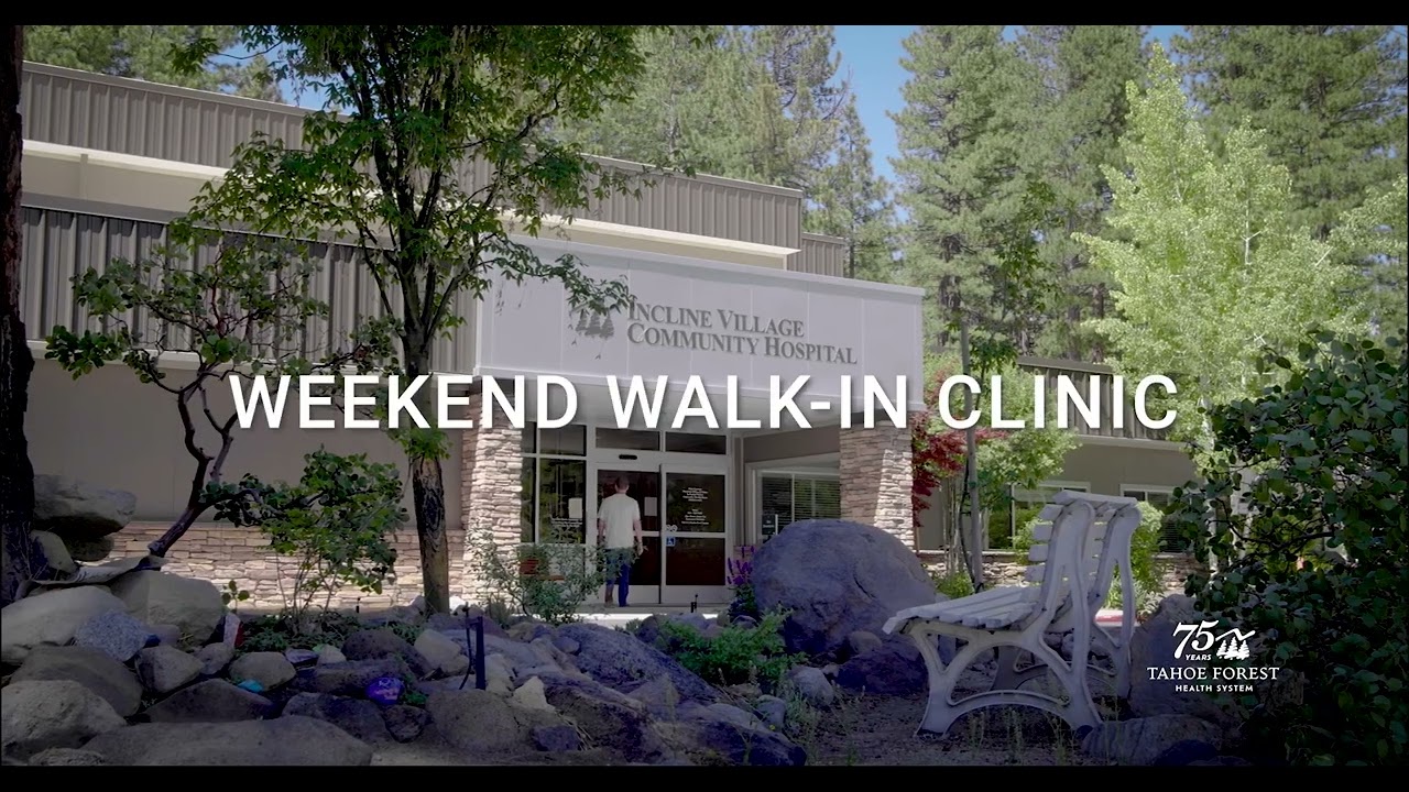 Exterior of Incline Village Community Hospital with Weekend Walk-In Clinic text