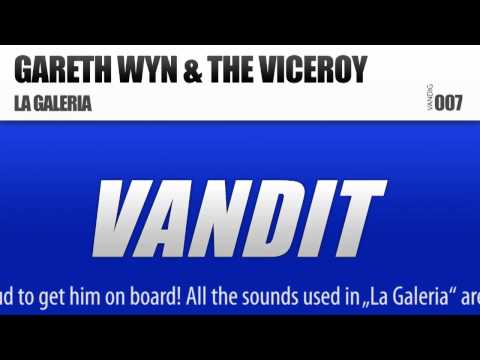 Gareth Wyn & The Viceroy - La Galeria