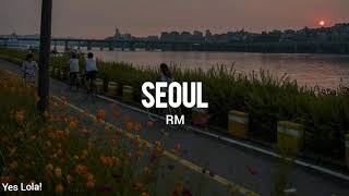 RM (BTS) - Seoul (Tradução/Legendado)