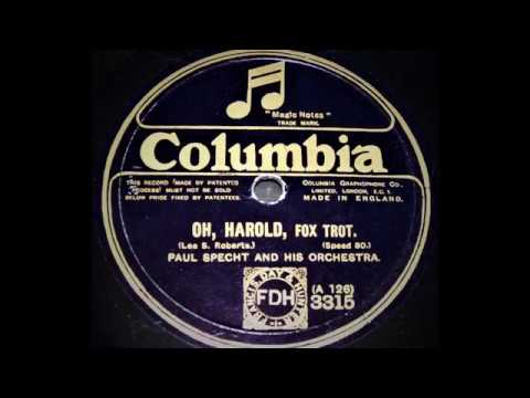 Oh ! Harold - Paul Specht and His Orchestra (1923)