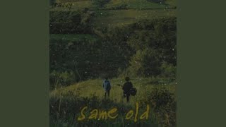same old Music Video