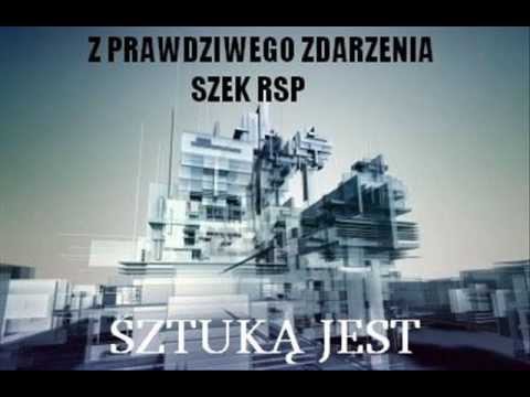 Z Prawdziwego Zdarzenia - Sztuką Jest ft. Szek Rsp