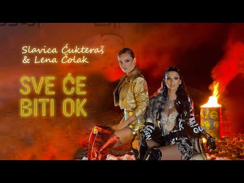 Slavica Ćukteraš & Lena Čolak - Sve će biti ok (Official Video)