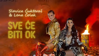 Slavica Ćukteraš & Lena Čolak - Sve će biti ok (Official Video)