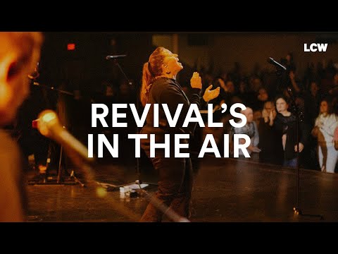 Revival's in the Air (LIVE) - Life Center Worship