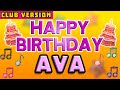 Happy Birthday AVA POP Version 2 The Perfect POP Birthday Song For AVA CLUB VERSION