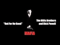 Mafia - Out For No Good - The Mills Brothers and Dick Powell