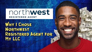 Why I Chose Northwest Registered Agent for My LLC