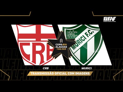 CRB x MURICI | COPA ALAGOAS SUB-17 2025 | FINAL - VOLTA | AO VIVO E COM IMAGENS