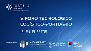 V Foro Tecnológico Logístico-Portuario: IA en puertos