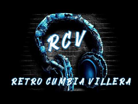 R.C.V ( Retro Cumbia Villera ) Mix. Parte 1