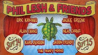 Phil Lesh & Friends 09.14.2016 Brooklyn, NY Complete Show AUD