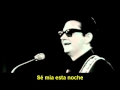 Roy Orbison - Oh Pretty Woman Subtitulado 