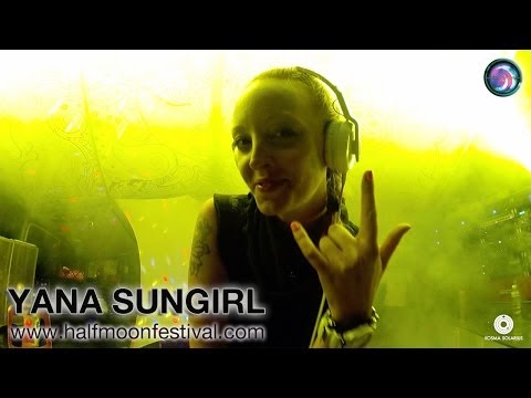 YANA SUNGIRL @ Half Moon Festival 08 MAR 2014