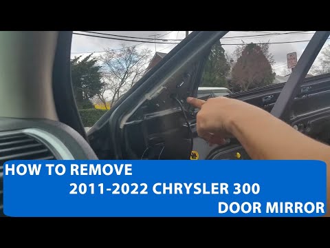 How To Remove 2011-2022 Chrysler 300 Door Mirror.