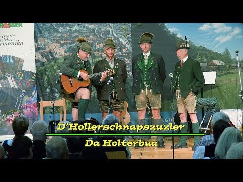 D’Hollerschnapszuzler - "Da Holterbua" - Anspieln & Anjodln