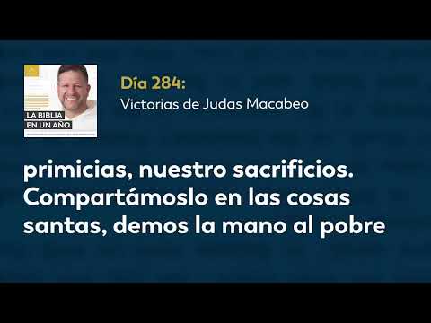 Día 284 Victorias de Judas Macabeo — La Biblia en un Año