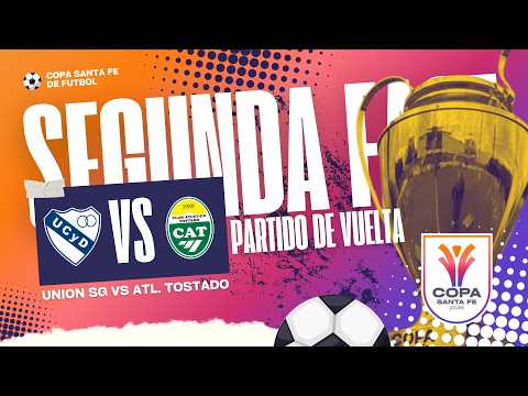 Copa Santa Fe - Segunda Fase I Unión San Guillermo vs Atlético Tostado I Partido de Vuelta