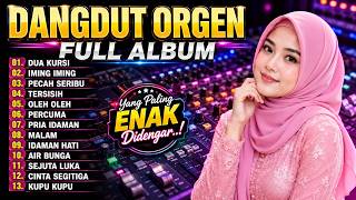 Download lagu ORGEN TUNGGAL ENAK LUAR BIASA JERNIHNYA DANGDUT FULL ALBUM RITA SUGIARTO || IMING IMING, DUA KURSI mp3