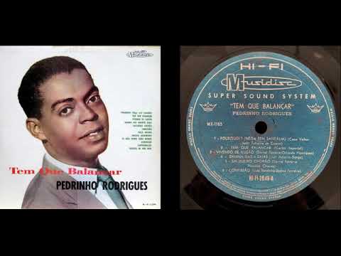 Pedrinho Rodrigues - Salgueiro Chorão (Durval Ferreira / Newton Chaves) – 1962