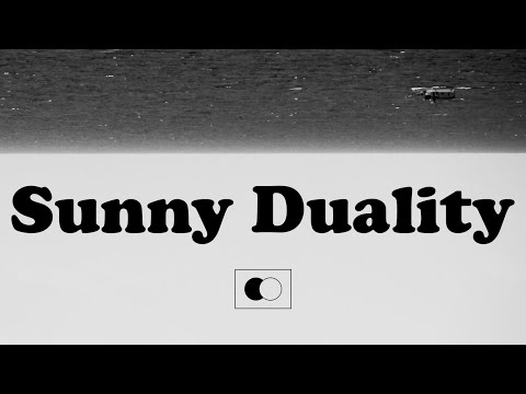 Of Two Minds -  Sunny Duality (Official Video)