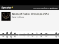 Concept Radio Podcast: Oroscopo 2014