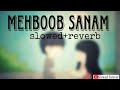 Mat Puch Mere Slowed Reverb Kumar Sanu Sadhana Sargam Mukul Hasti