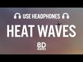 Glass Animals - Heat Waves (8D AUDIO)