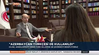 ATAM Başkanı Doç. Dr. Ahmet Kılınç, Türk Dünyası Ansiklopedisi hakkınd