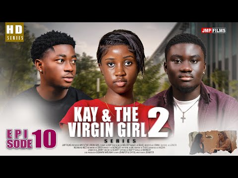 Kay And The Virgin Girl - Season 2 Episode 10