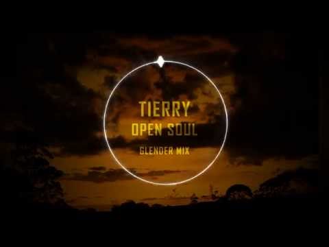 Tierry - Open Soul - Glender Mix