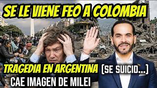 DESESPERACIÓN en ARGENTINA y UN ESCENARIO DESOLADOR en COLOMBIA