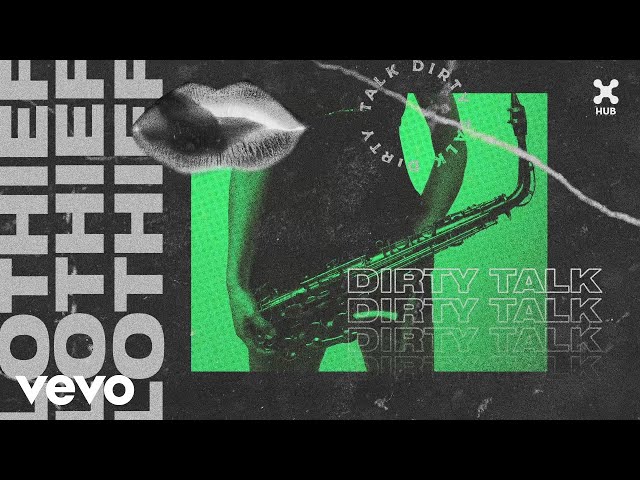 Lothief - Dirty Talk  (Extended Mix)