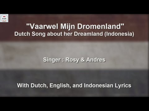 Vaarwel Mijn Dromenland - Song about Dutch East Indies - With Lyrics