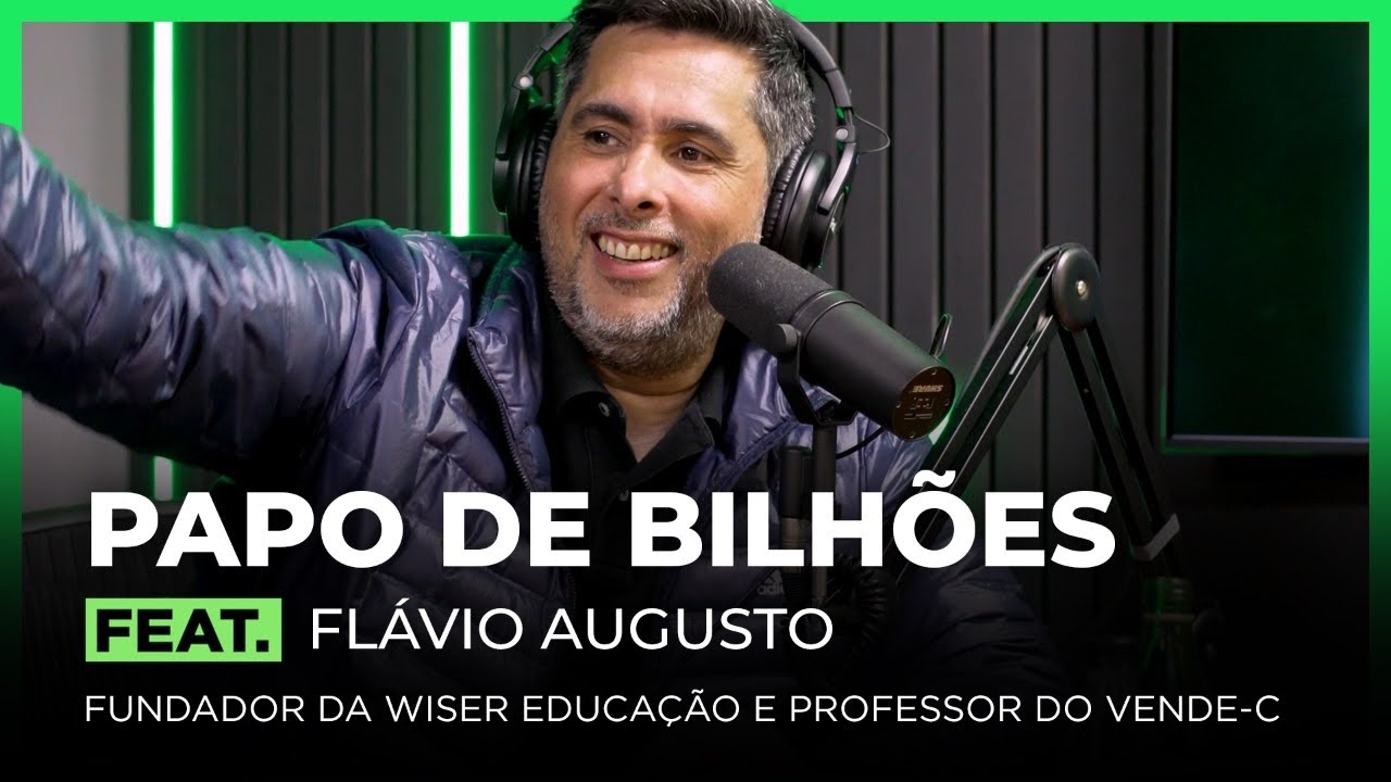 PAPO DE BILHÕES feat. FLÁVIO AUGUSTO