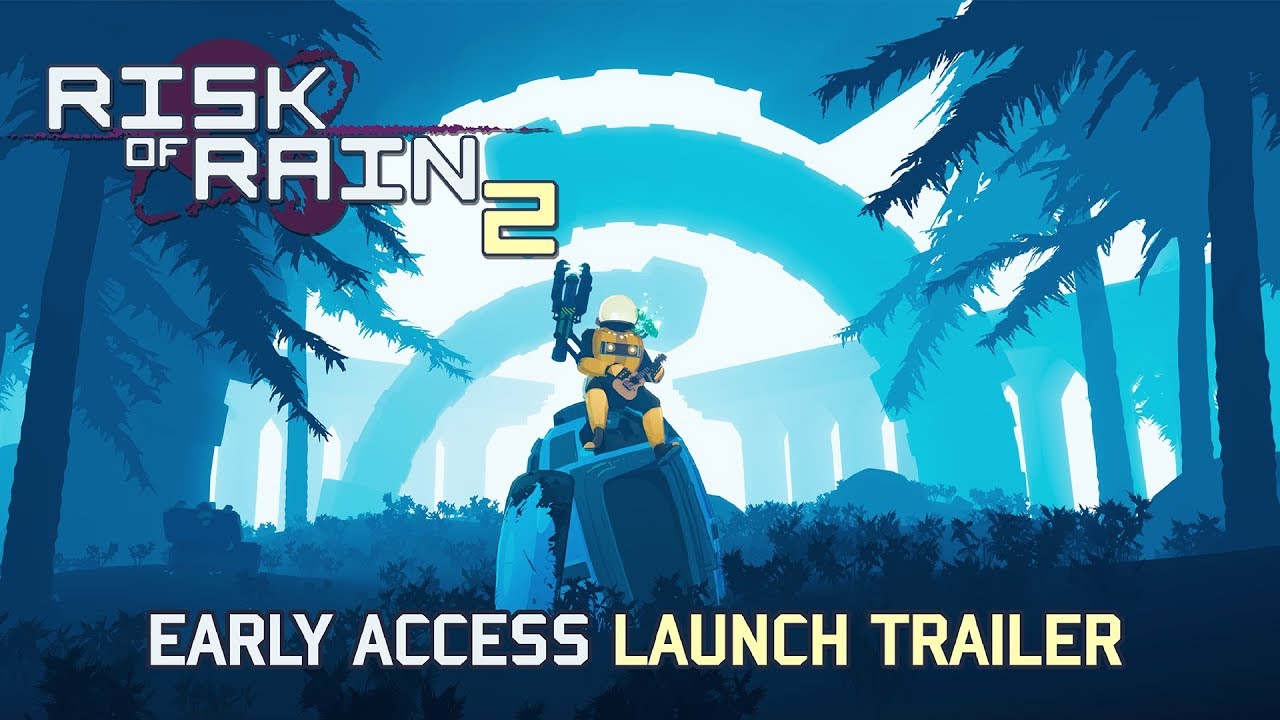 Risk of Rain 2 â€“ Early Access Launch Trailer - YouTube