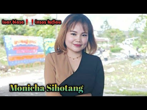 LUAR BIASA‼️INSOS KOFIAU FEAT MONICHA SIHOTANG