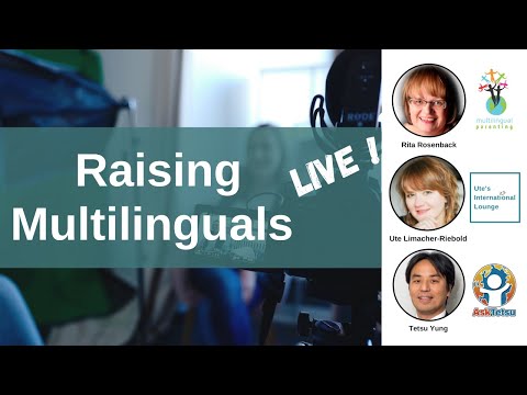 Welcome to Raising Multilinguals LIVE!