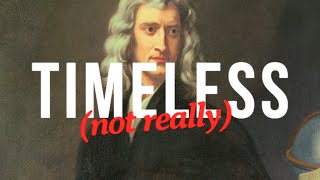 Timeless Things That Aren&#39;t Really Timeless