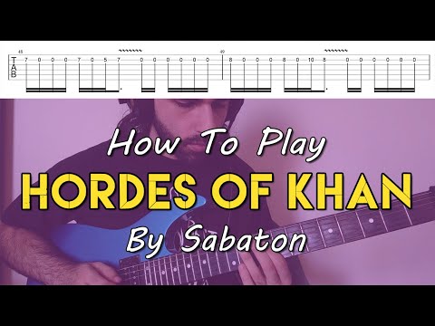 How To Play "Hordes Of Khan" By Sabaton (Full Song Tutorial With TAB!)