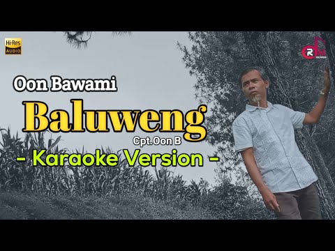 Baluweng - Oon B | Karaoke Lirik