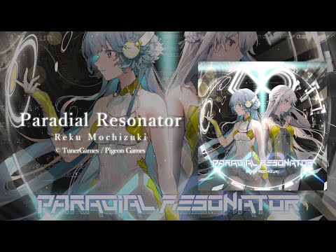 Paradial Resonator / Reku Mochizuki【Rizline × Paradigm: Reboot】