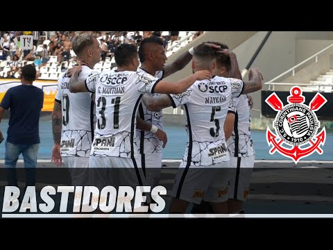 BASTIDORES | BOTAFOGO 1 X 3 CORINTHIANS | 1° RODADA DO CAMPEONATO BRASILEIRO 2022