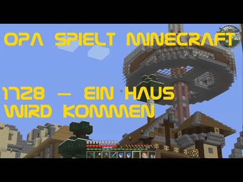 Opa spielt Minecraft 1728 – Ein Haus wird kommen
