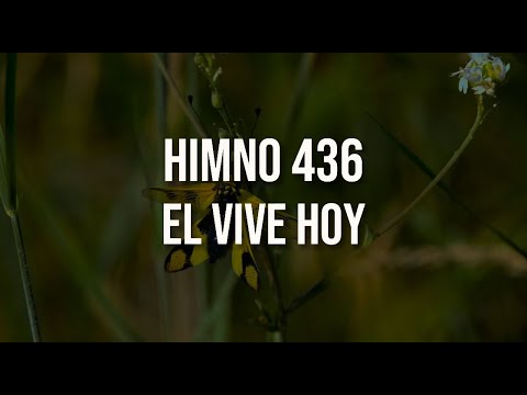 Himno 436 - El vive hoy.