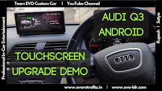 EVO RETROFITS Audi Q3 8U (2013-2019) EVO FIT Android Entertainment Screen demo by Specialist Rupesh