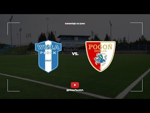🔴 Sparing | Wisła Płock - Pogoń Siedlce